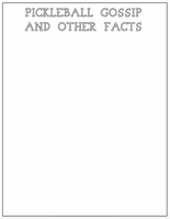 Pickleball Gossip & Other Facts - Notepad